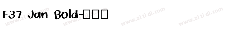 F37 Jan Bold字体转换